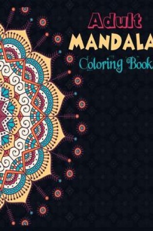 Cover of Adult Mandala Coloring Book