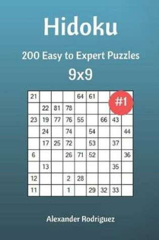 Cover of Hidoku Puzzles - 200 Easy to Expert 9x9 vol. 1