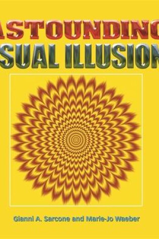 Cover of Astounding Visual Illusions