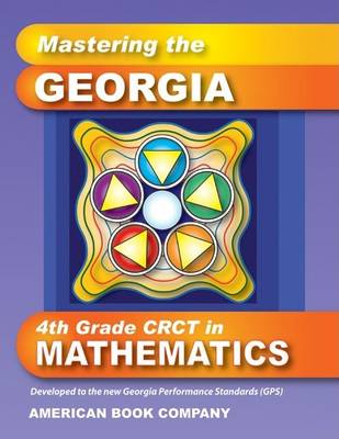 Book cover for Mastering the Georgia 4th Grade CRCT in Mathematics