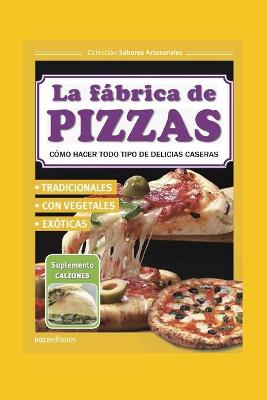 Book cover for La Fábrica de Pizzas