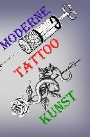 Cover of Moderne Tattoo Kunst