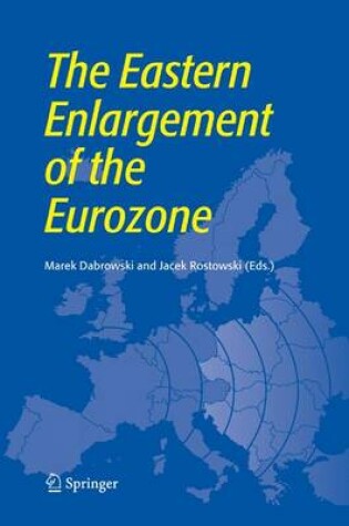 Cover of The Eastern Enlargement of the Eurozone