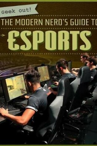 Cover of The Modern Nerd's Guide to Esports