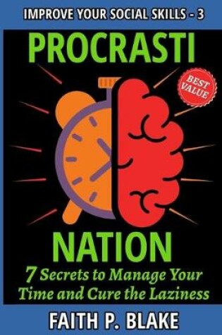 Cover of Procrastination - 7 Secrets to Manage Your Time and Cure the Laziness