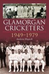 Book cover for Glamorgan Cricketers 1949-1979