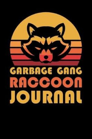 Cover of Garbage Gang Raccoon Journal