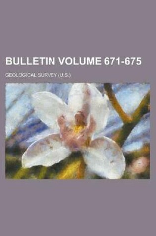 Cover of Bulletin Volume 671-675