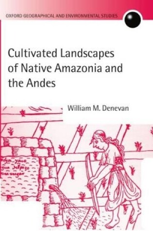Cover of Cultivated Landscapes of Native Amazonia and the Andes