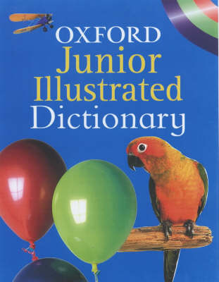 Book cover for Oxford Junior Illustrated Dictionary