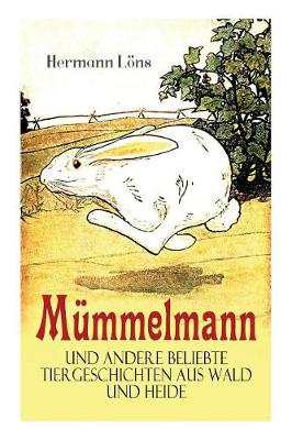 Book cover for Mümmelmann und andere beliebte Tiergeschichten aus Wald und Heide