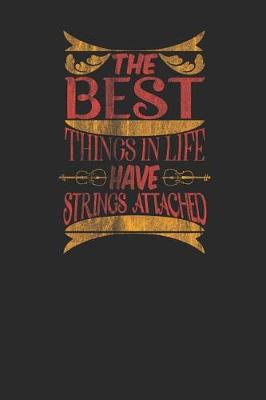 Book cover for The Best Things In Life Have Strings Attached