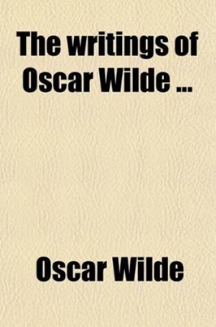 Cover of The Writings of Oscar Wilde (Volume 12); Poems in Prose