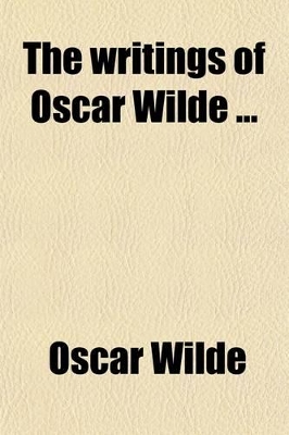 Book cover for The Writings of Oscar Wilde (Volume 12); Poems in Prose