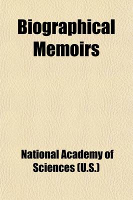 Book cover for Biographical Memoirs (Volume 4)