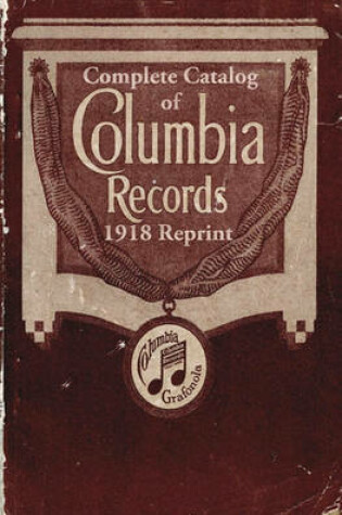 Cover of Complete Catalog of Columbia Records 1918 Reprint