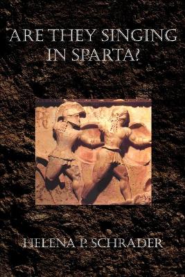 Book cover for Are They Singing in Sparta?