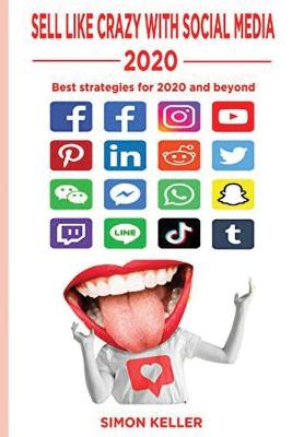 Book cover for Sell Like Crazy With Social Media 2020