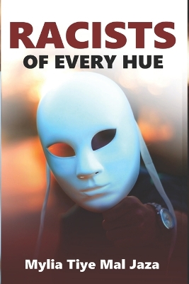 Book cover for Racists Of Every Hue