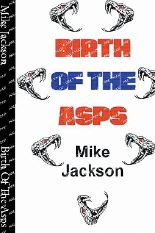 Cover of Birth Of The Asps