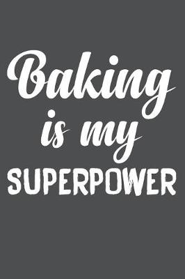 Book cover for Baking Is My Superpower