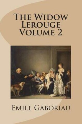 Cover of The Widow Lerouge Volume 2