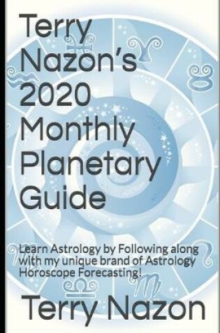 Cover of Terry Nazon's 2020 Monthly Planetary Guide