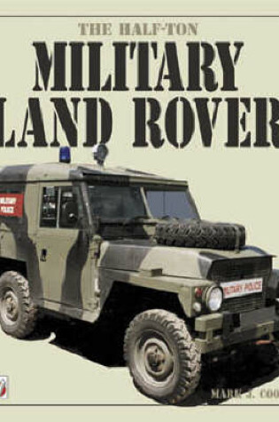 Cover of The Half Ton Military Land Rover