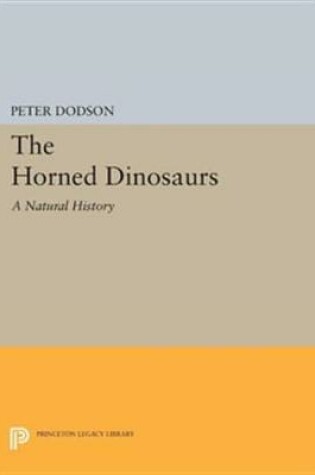 Cover of The Horned Dinosaurs