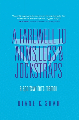 Cover of A Farewell to Arms, Legs, and Jockstraps