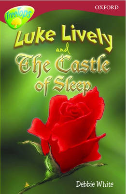 Book cover for Oxford Reading Tree: Stage 15: TreeTops: Luke Lively and the Castle of Sleep