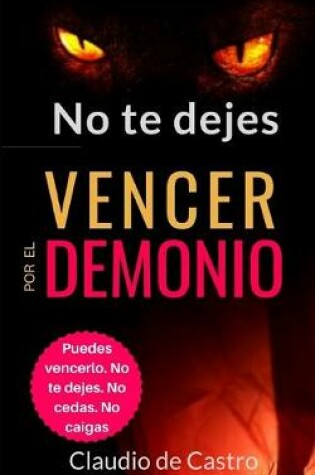 Cover of No te dejes VENCER por el demonio