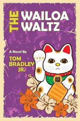 Book cover for The Wailoa Waltz