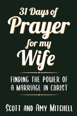 Book cover for 31 Days of Prayer for My Wife