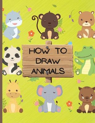 Book cover for How To Draw Animals