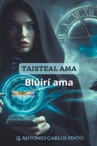 Cover of Taisteal ama (Blúirí ama)