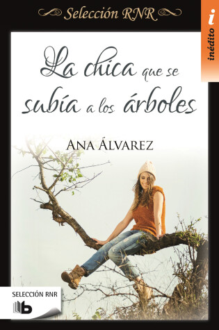 Cover of La chica que se subía a los árboles / The Girl Who Used to Climb Trees