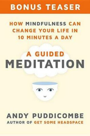 Cover of How Mindfulness Can Change Your Life in 10 Minutes a Day