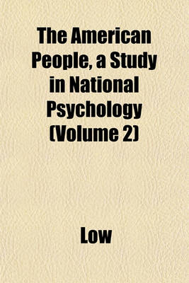 Book cover for The American People, a Study in National Psychology (Volume 2)