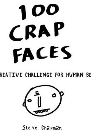 Cover of 100 Crap Faces