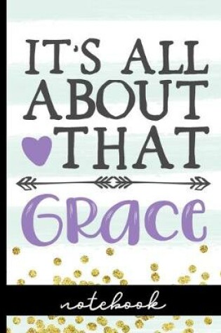Cover of It's All About That Grace - Notebook