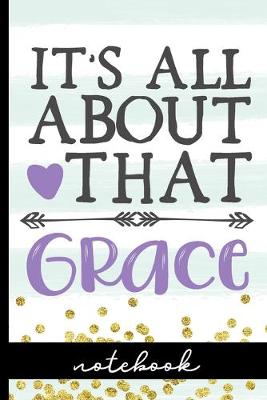 Book cover for It's All About That Grace - Notebook