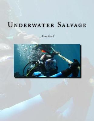 Book cover for Underwater Salvage Notebook