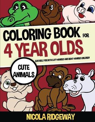 Cover of Coloring Book for 4 Year Olds (Cute animals)