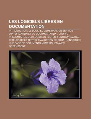 Book cover for Les Logiciels Libres En Documentation