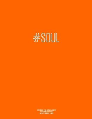 Book cover for Notebook for Cornell Notes, 120 Numbered Pages, #SOUL, Orange Cover