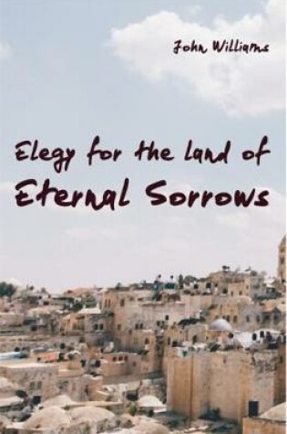 Cover of Elegy for the Land of Eternal Sorrows