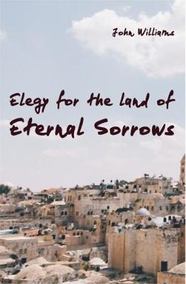 Book cover for Elegy for the Land of Eternal Sorrows