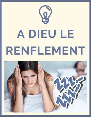 Book cover for A Dieu Le Ronflement