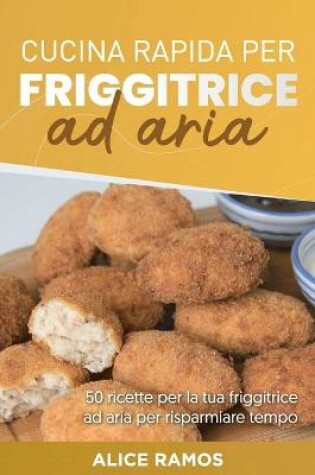 Cover of Cucina Rapida Per Friggitrice Ad Aria